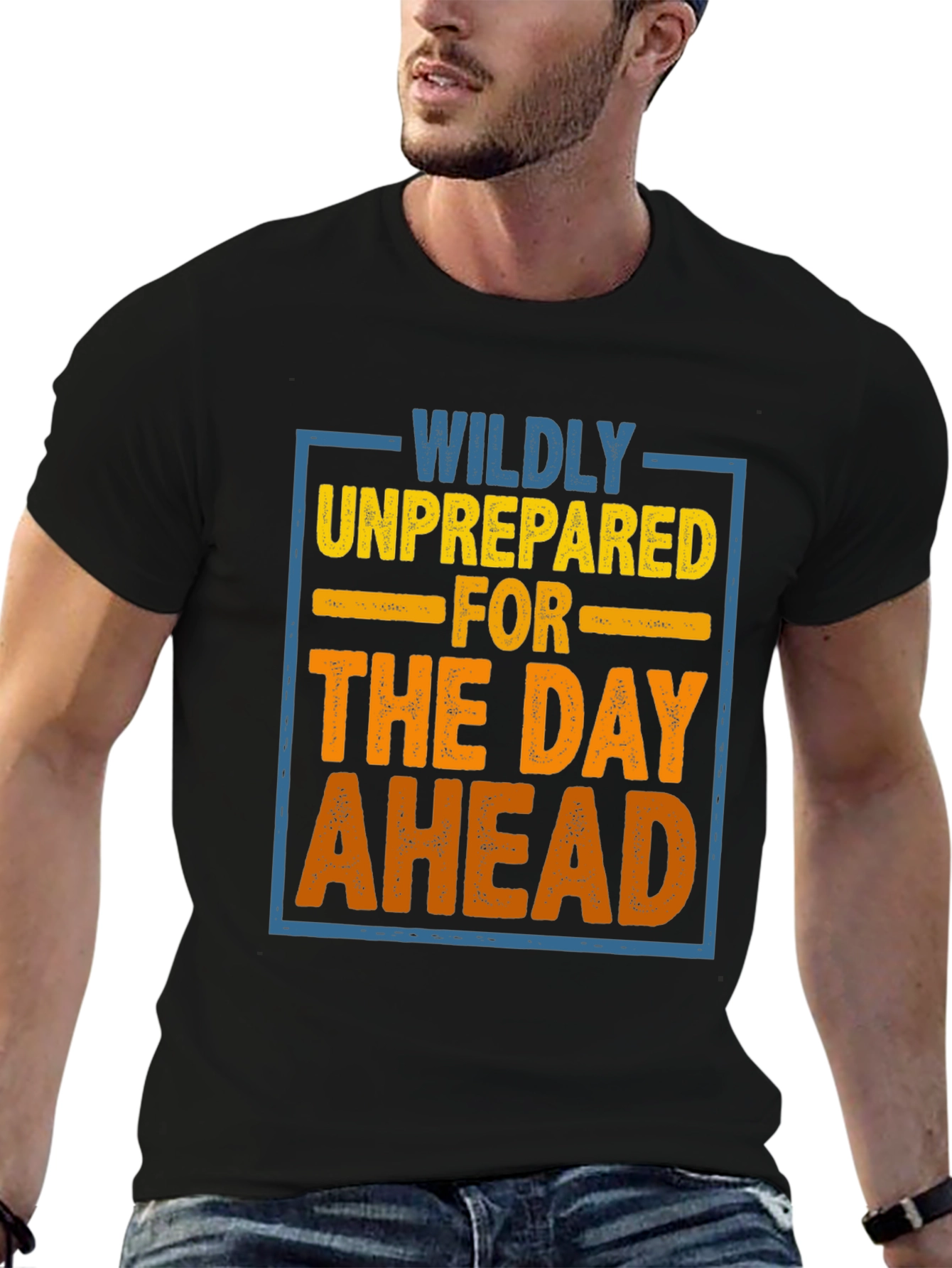 Wildly Unprepared T-Shirt