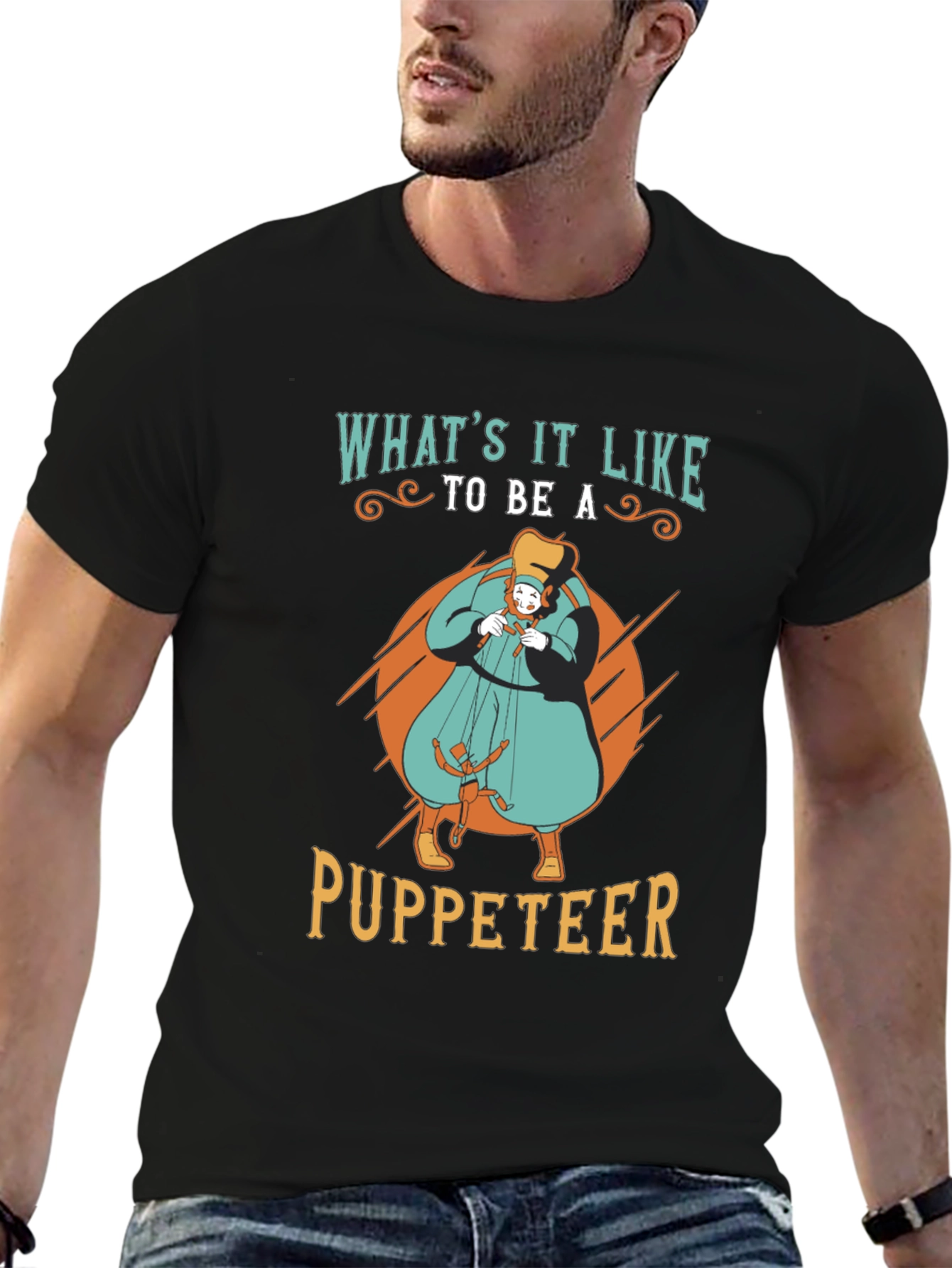 Whats it Like to be a Puppeteer T-Shirt