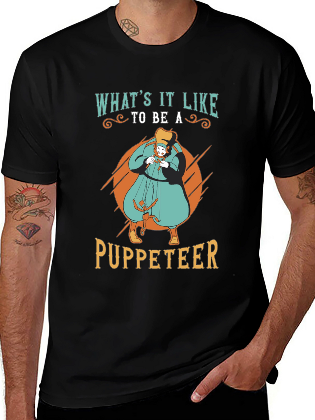 Whats it Like to be a Puppeteer T-Shirt