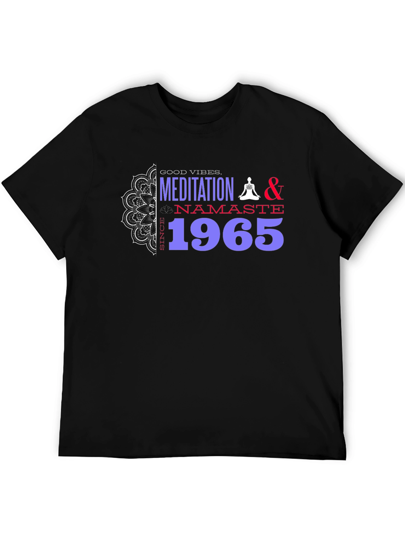 Meditation Namaste Since 1965 Graphic Tee