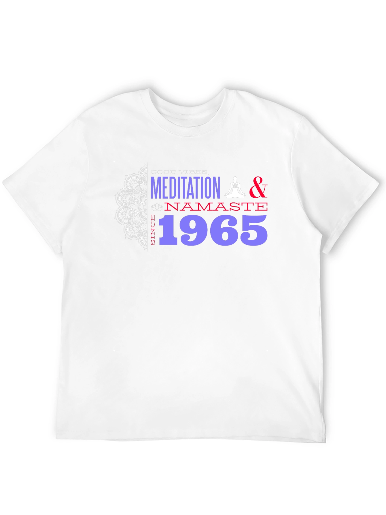 Meditation Namaste Since 1965 Graphic Tee