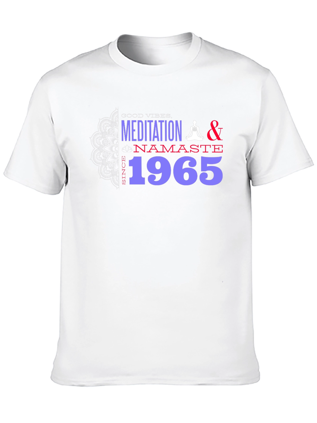 Meditation Namaste Since 1965 Graphic Tee