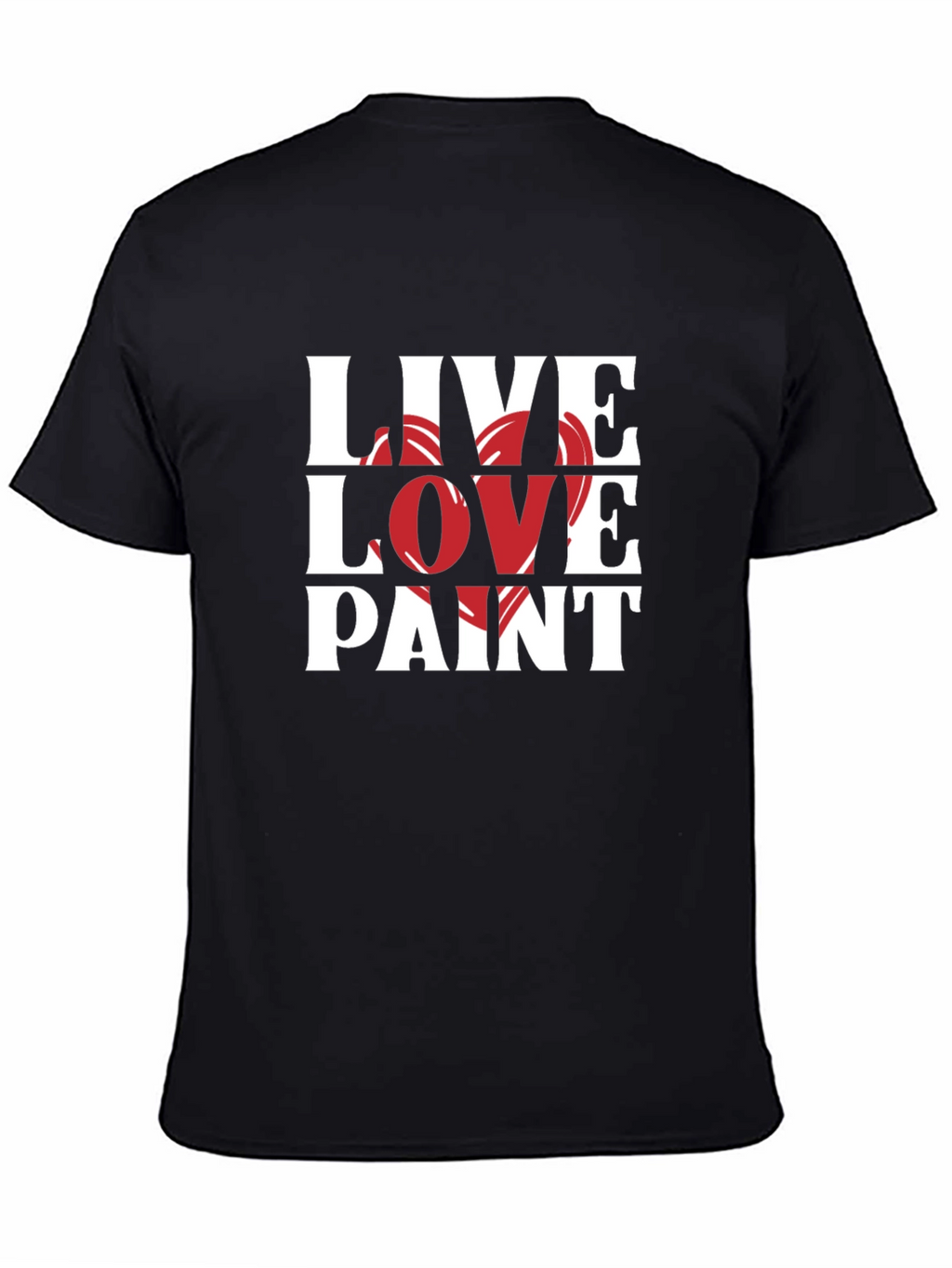 Live Love Paint Black Graphic T-Shirt