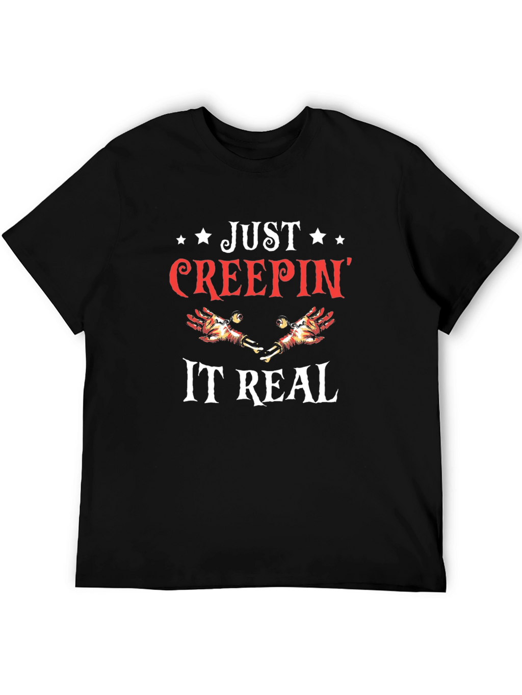 Just Creepin It Real Black Graphic T-Shirt