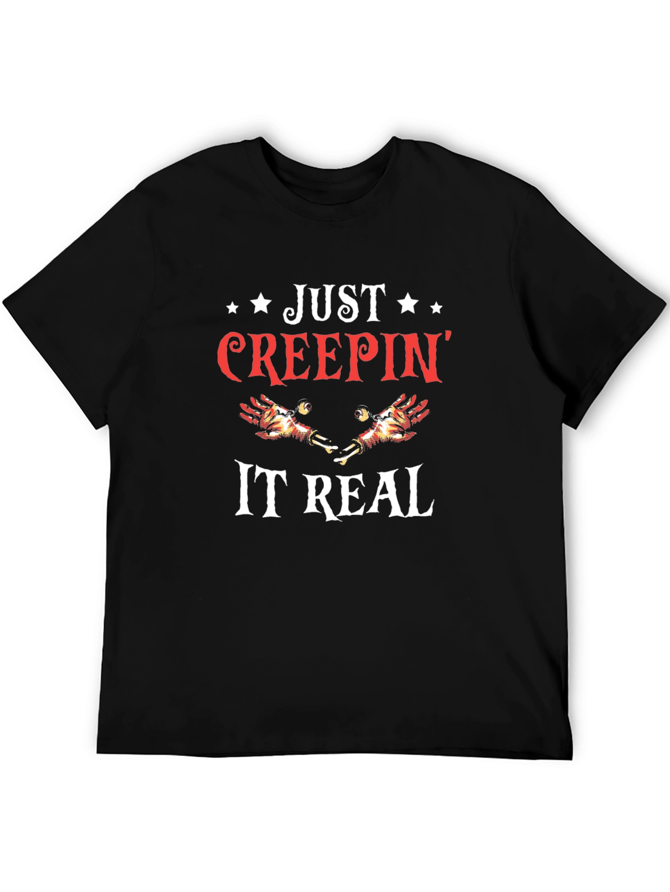 Just Creepin It Real Black Graphic T-Shirt