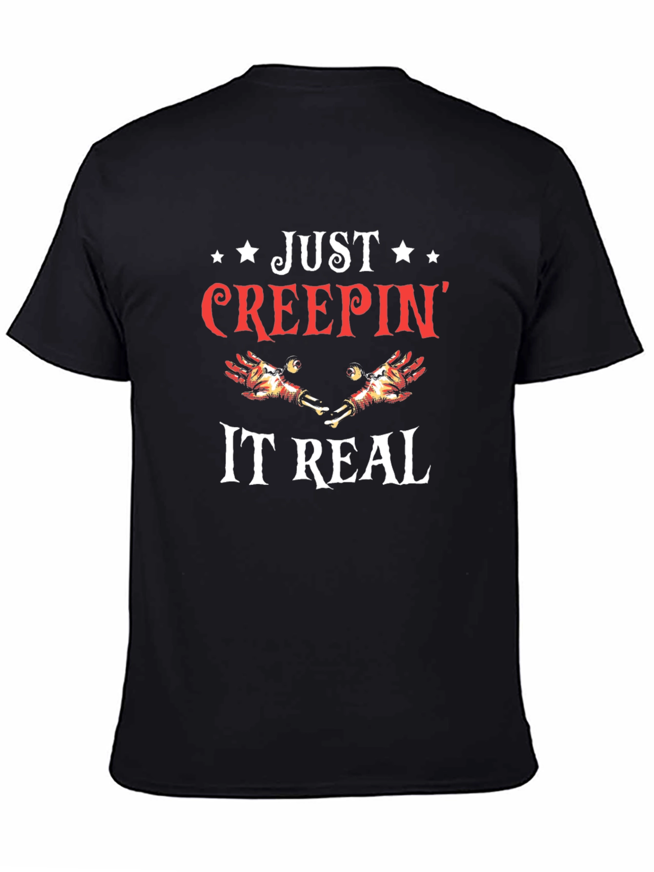 Just Creepin It Real Black Graphic T-Shirt