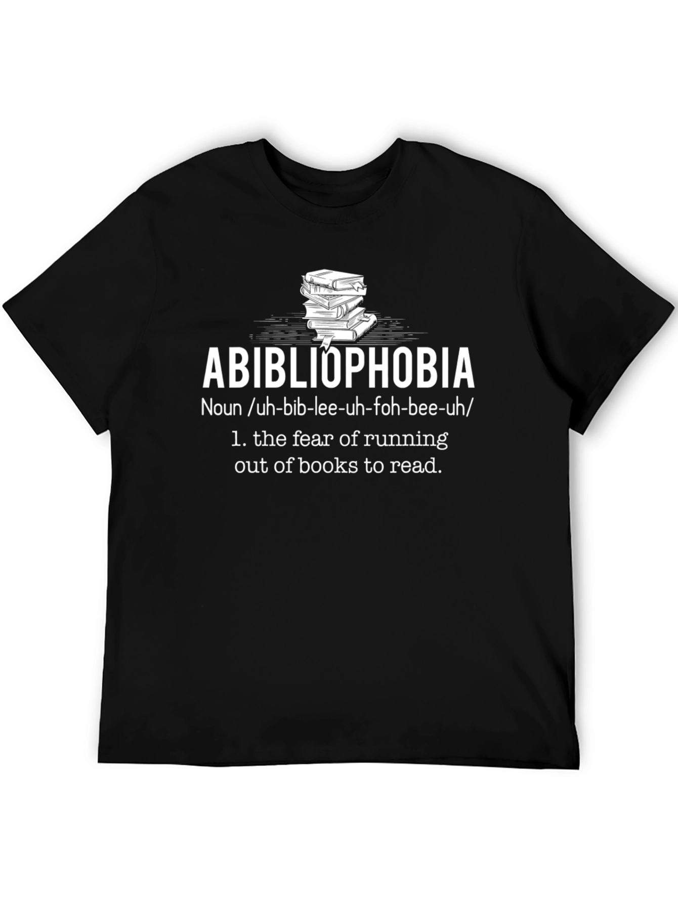 Abibliophobia T-Shirt - Book Lovers Fear