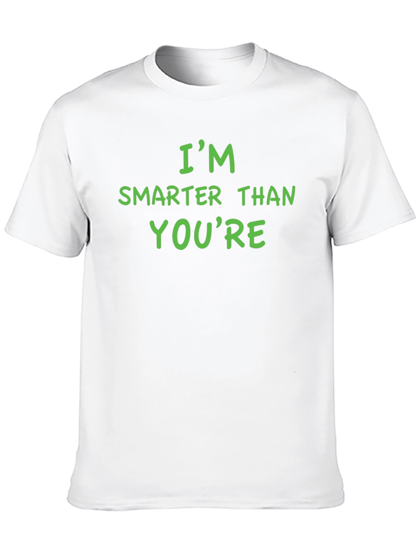 Im Smarter Than Youre Funny Graphic Tee