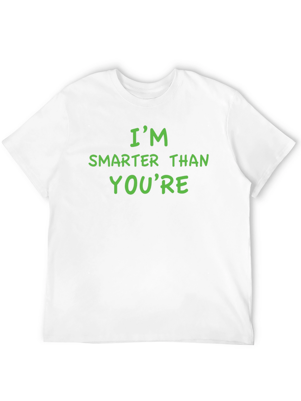 Im Smarter Than Youre Funny Graphic Tee