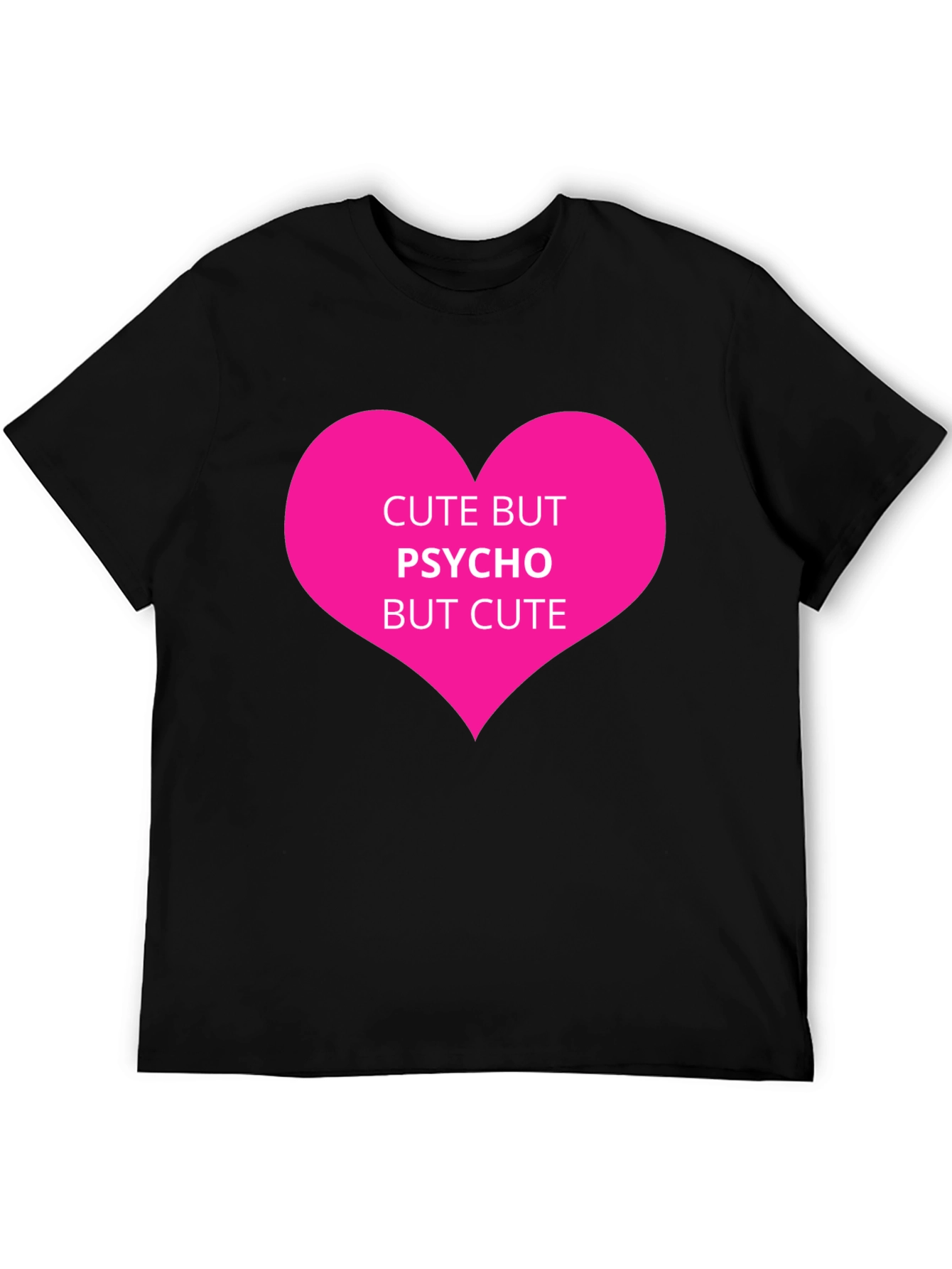 Cute But Psycho Graphic Tee