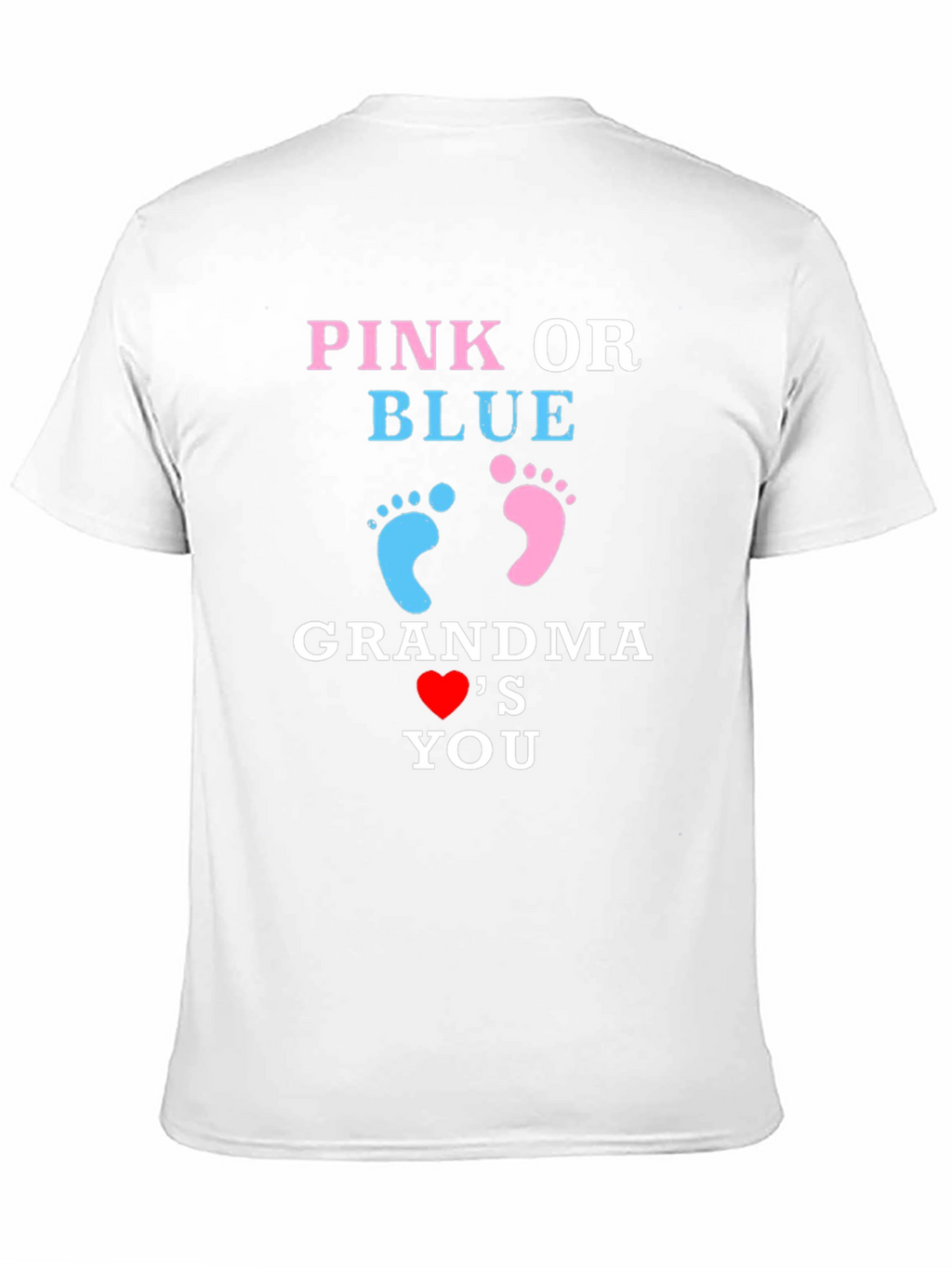 Pink or Blue Grandma Loves You T-Shirt