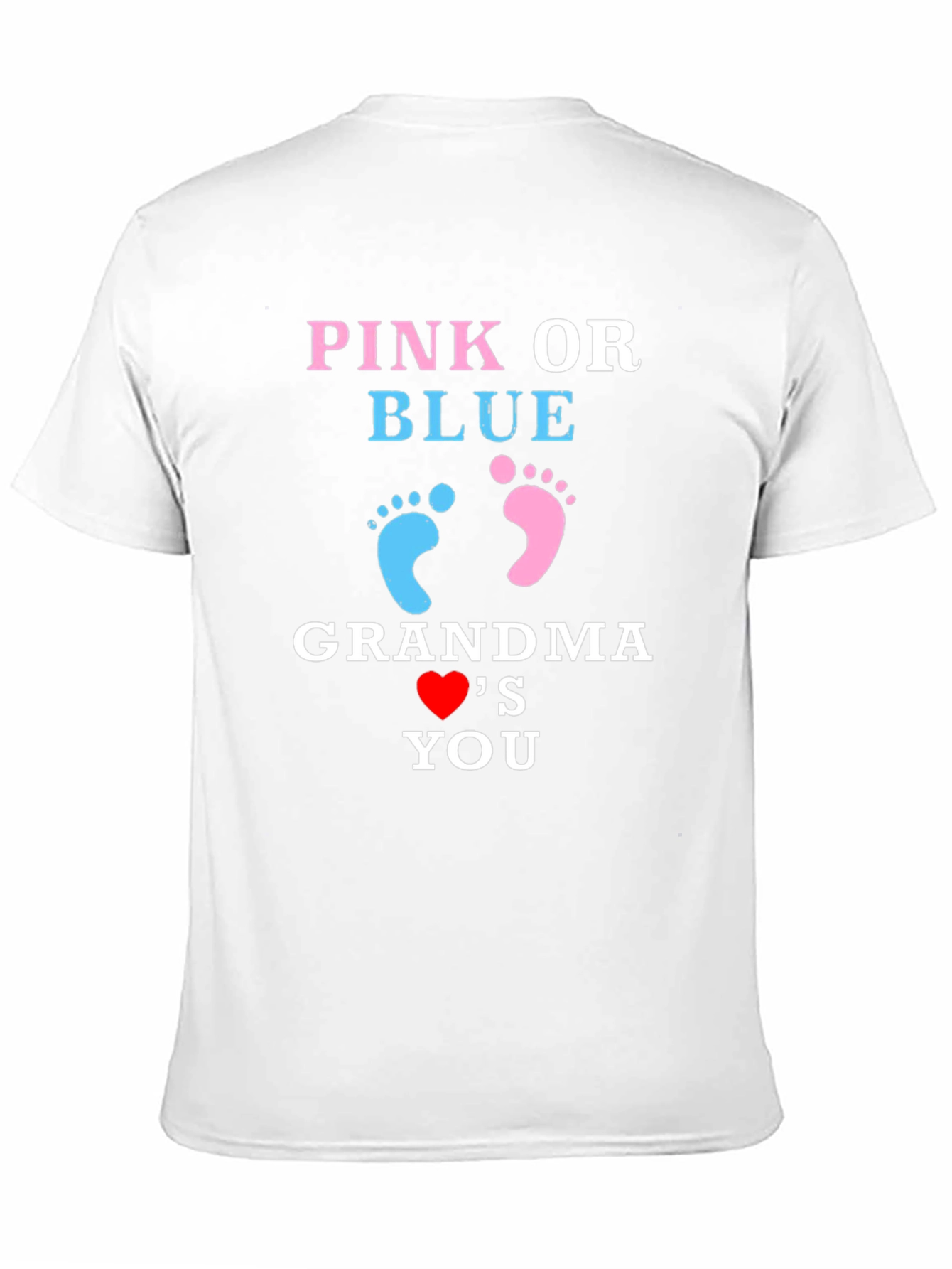 Pink or Blue Grandma Loves You T-Shirt
