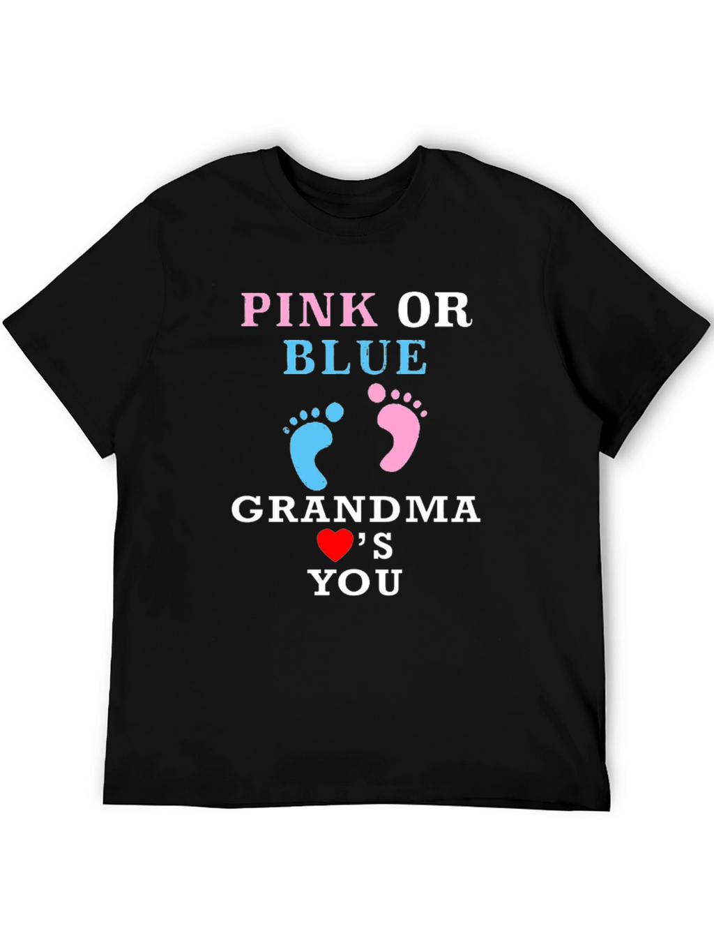 Pink or Blue Grandma Loves You T-Shirt