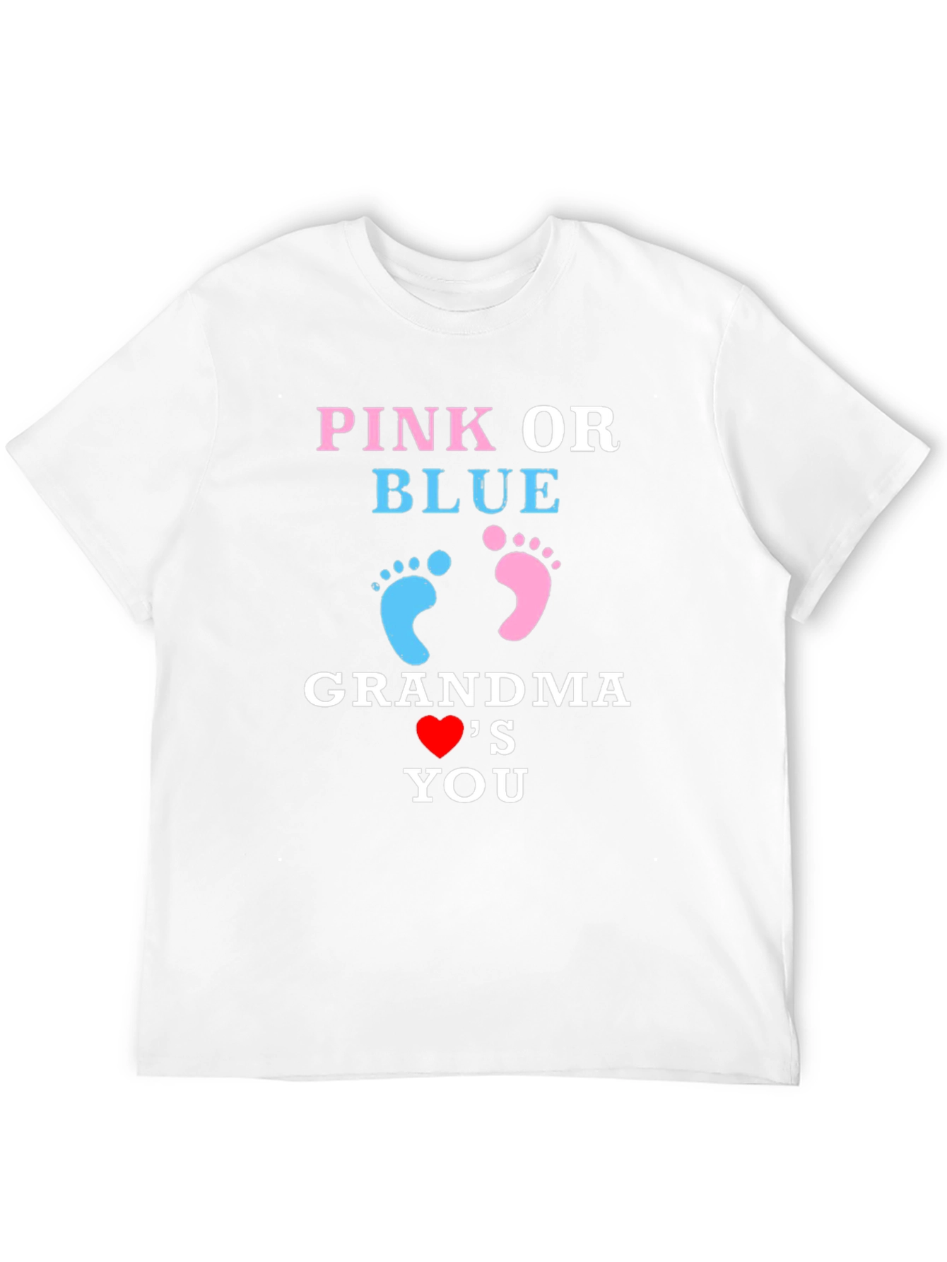 Pink or Blue Grandma Loves You T-Shirt