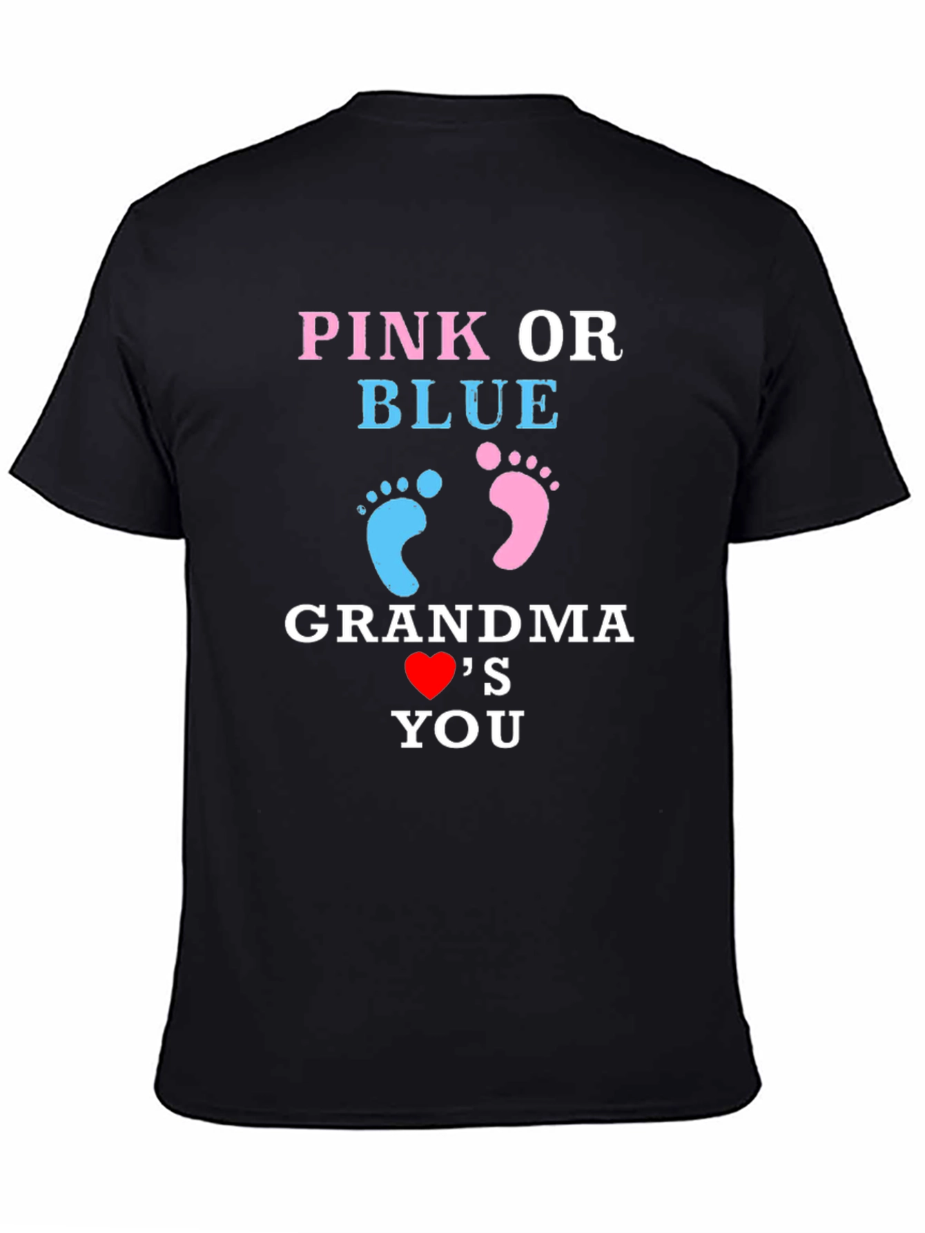 Pink or Blue Grandma Loves You T-Shirt