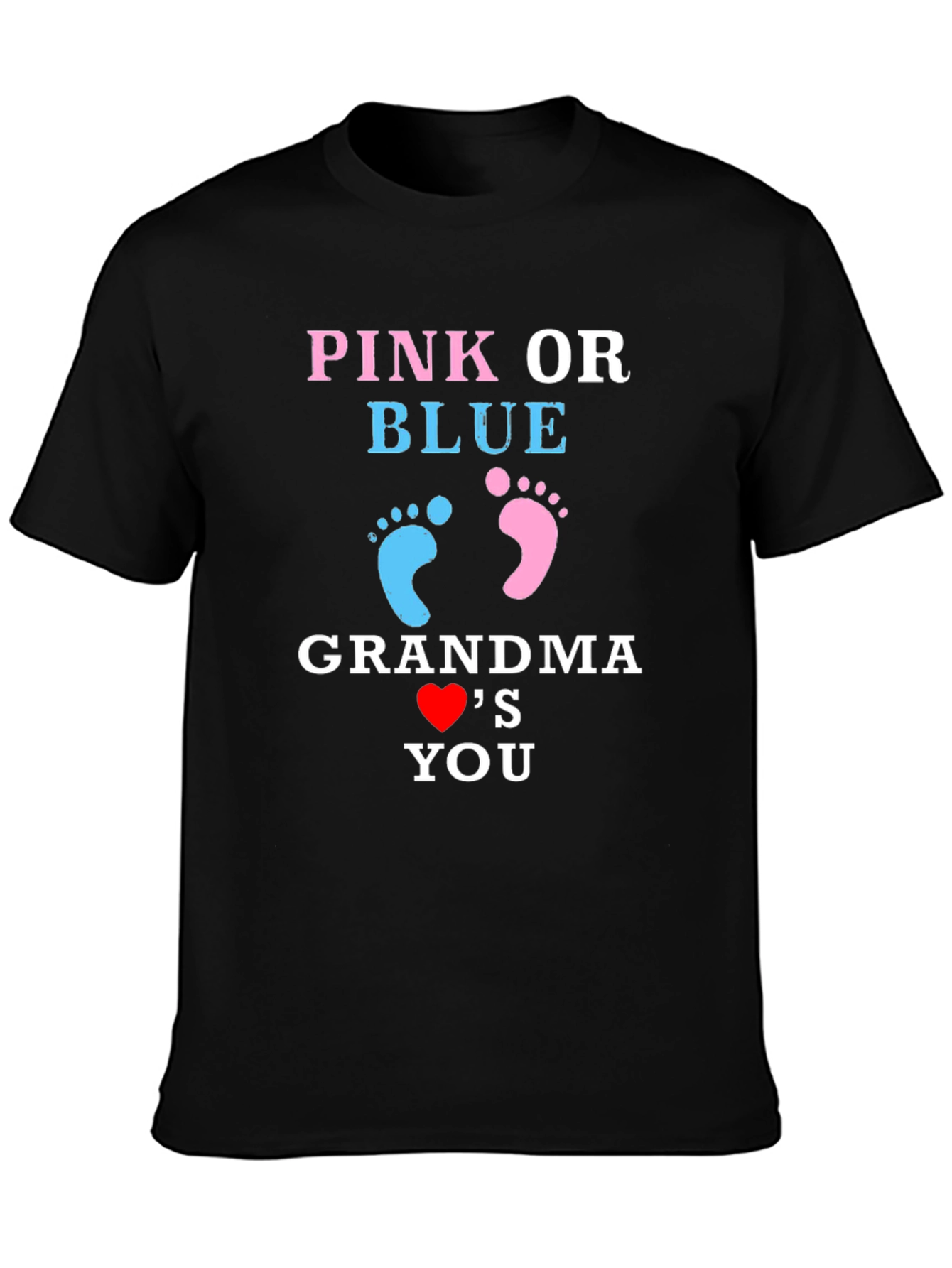 Pink or Blue Grandma Loves You T-Shirt