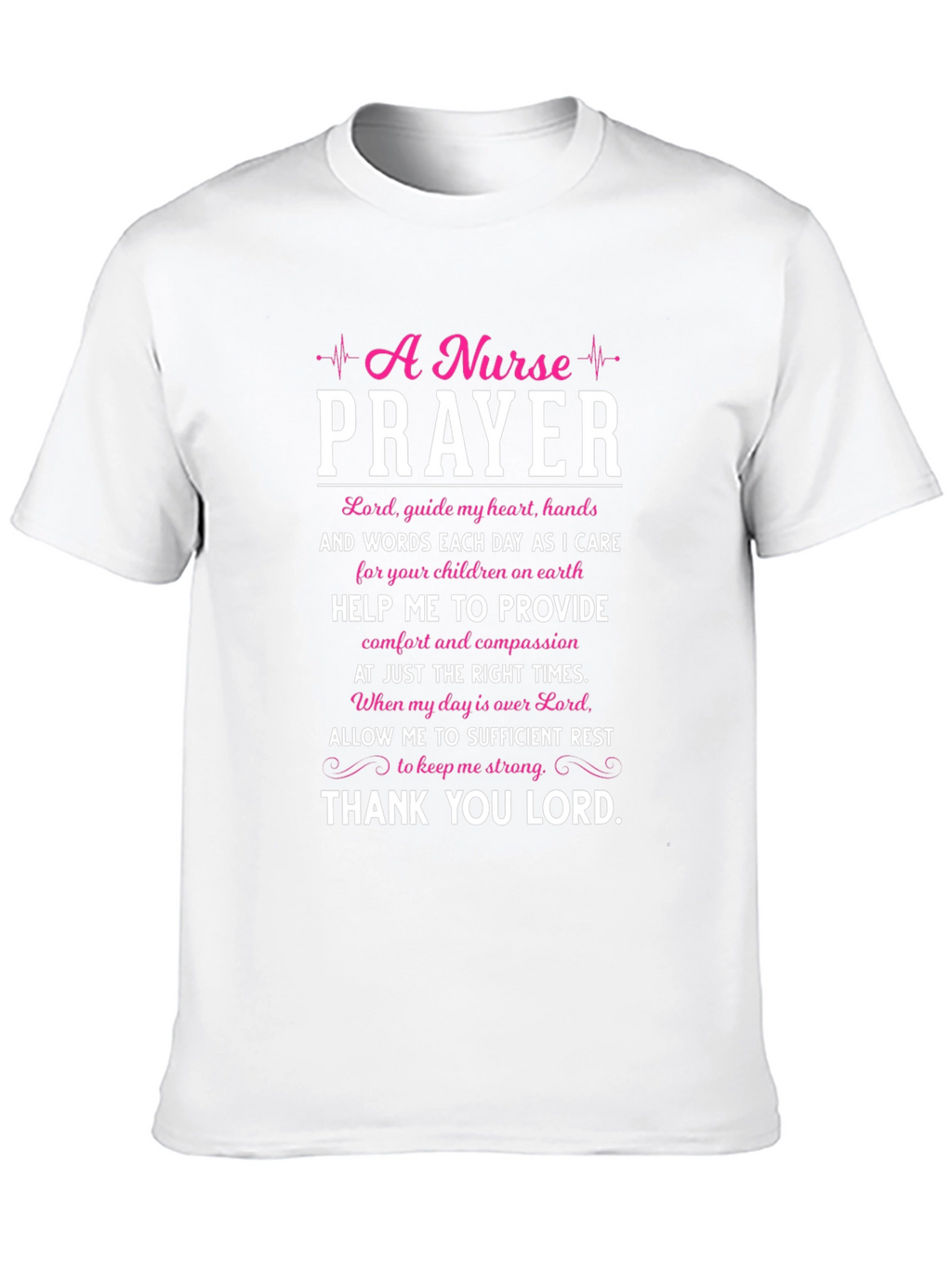 Nurse Prayer Graphic T-Shirt - Inspirational Tee