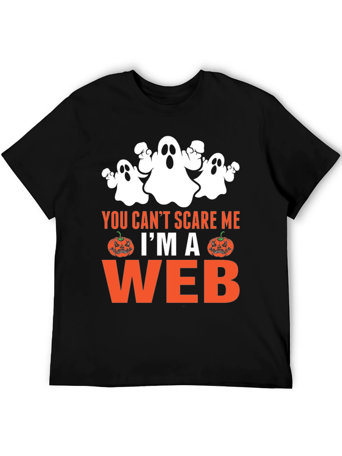 Funny Halloween T-Shirt: You Cant Scare Me Im A Web