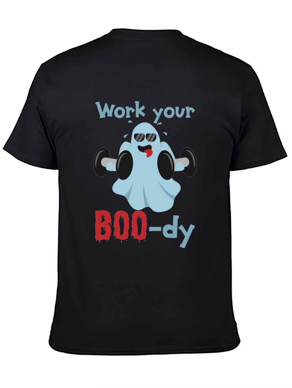 Work Your BOO-dy Halloween Ghost T-Shirt