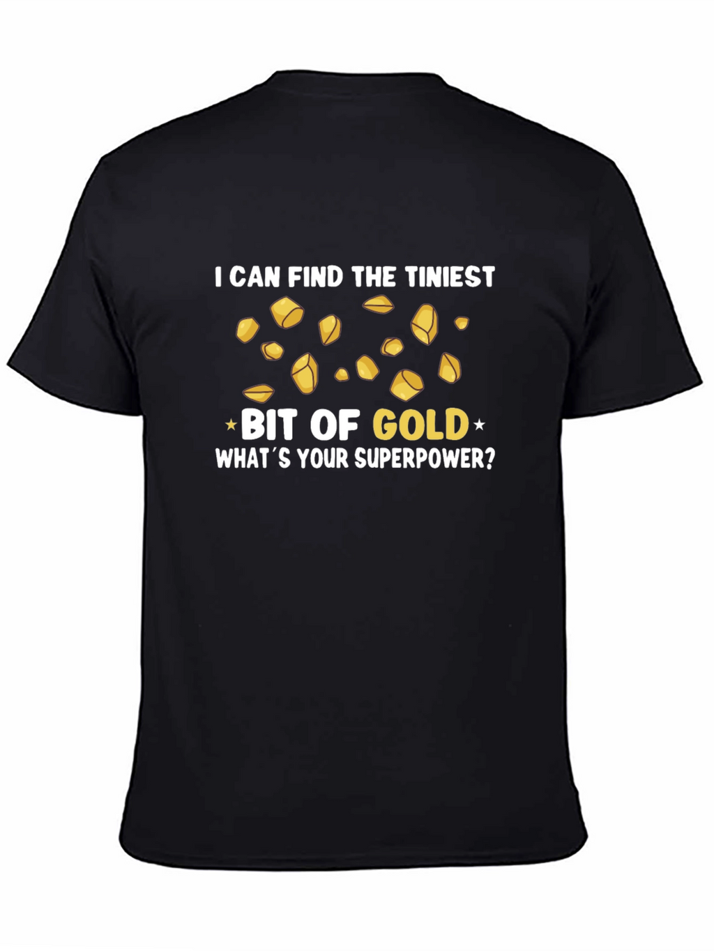 Funny Gold Miner Superpower T-Shirt