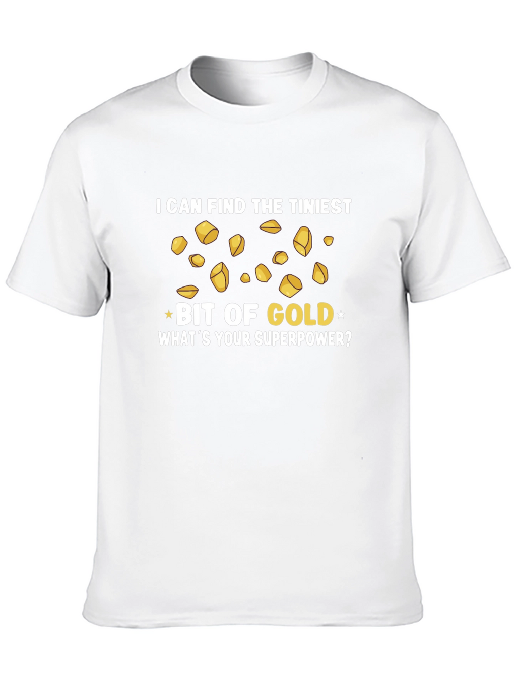 Funny Gold Miner Superpower T-Shirt