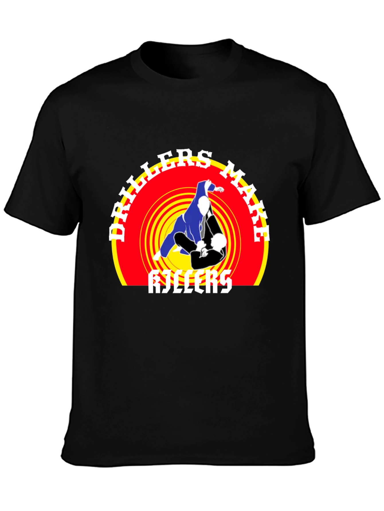 Drillers Make Killers Jiu Jitsu T-Shirt