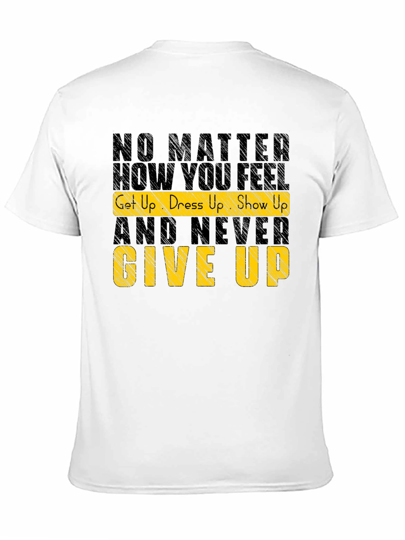 Motivational Graphic Tee: Never Give Up Shirt
