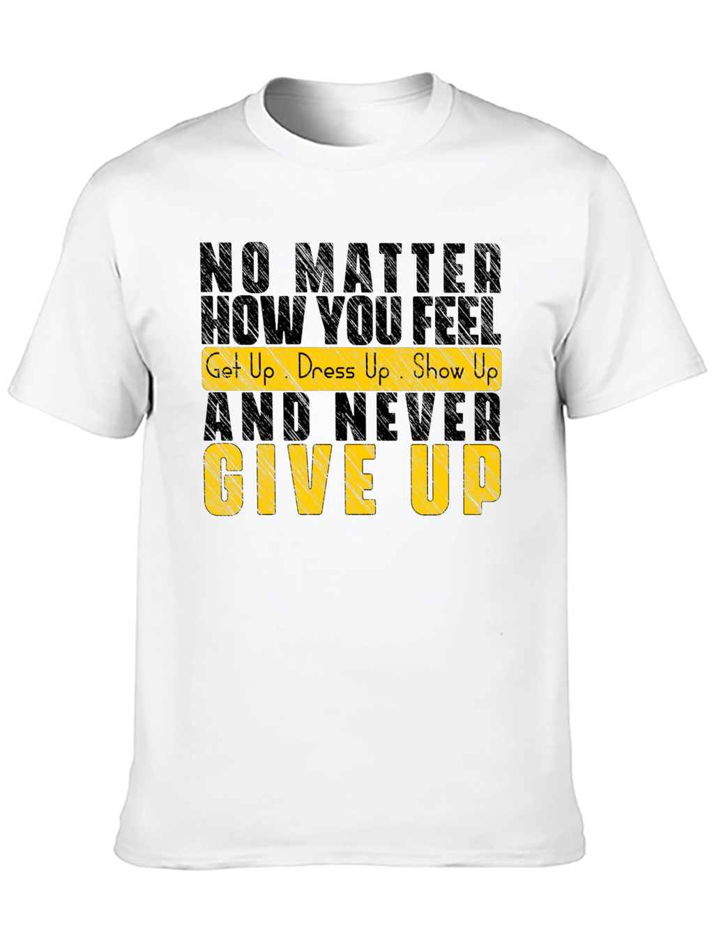 Motivational Graphic Tee: Never Give Up Shirt