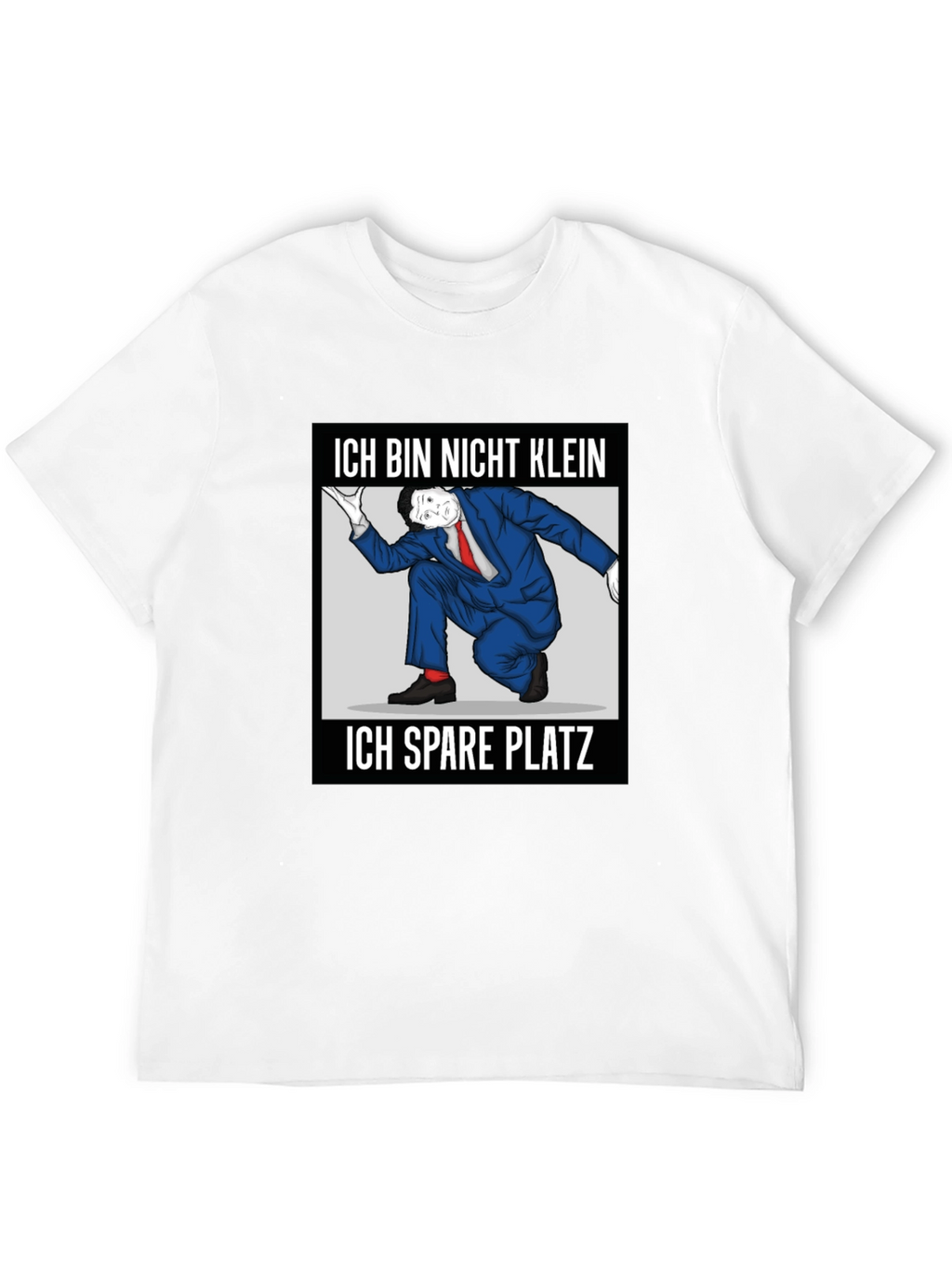 Ich Bin Nicht Klein I Spare Platz T-Shirt