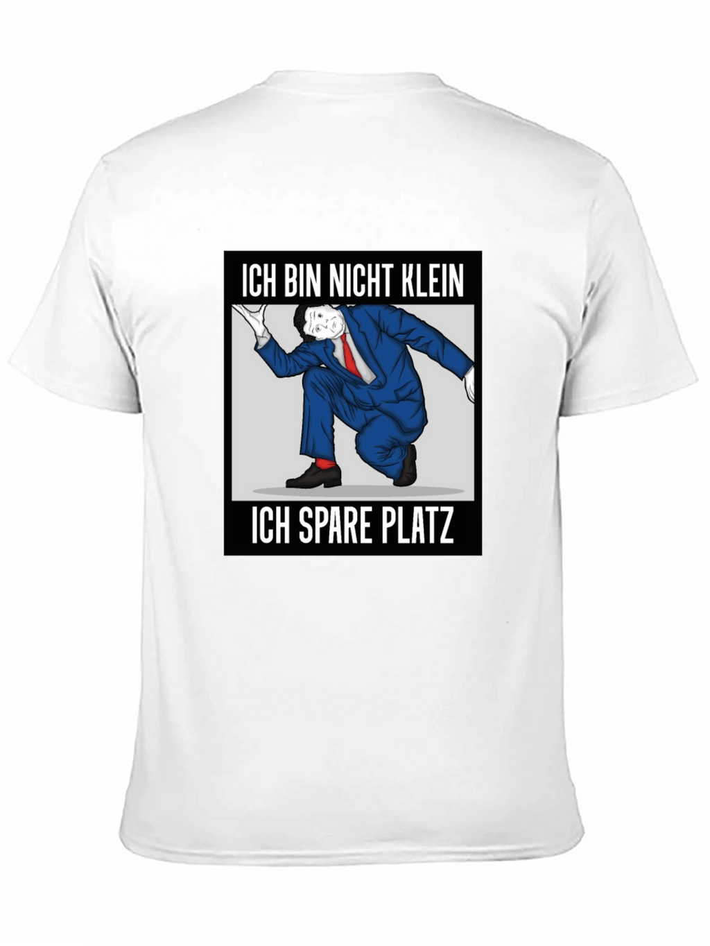 Ich Bin Nicht Klein I Spare Platz T-Shirt