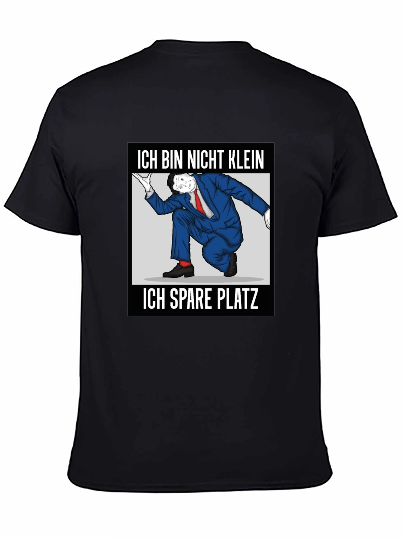 Ich Bin Nicht Klein I Spare Platz T-Shirt