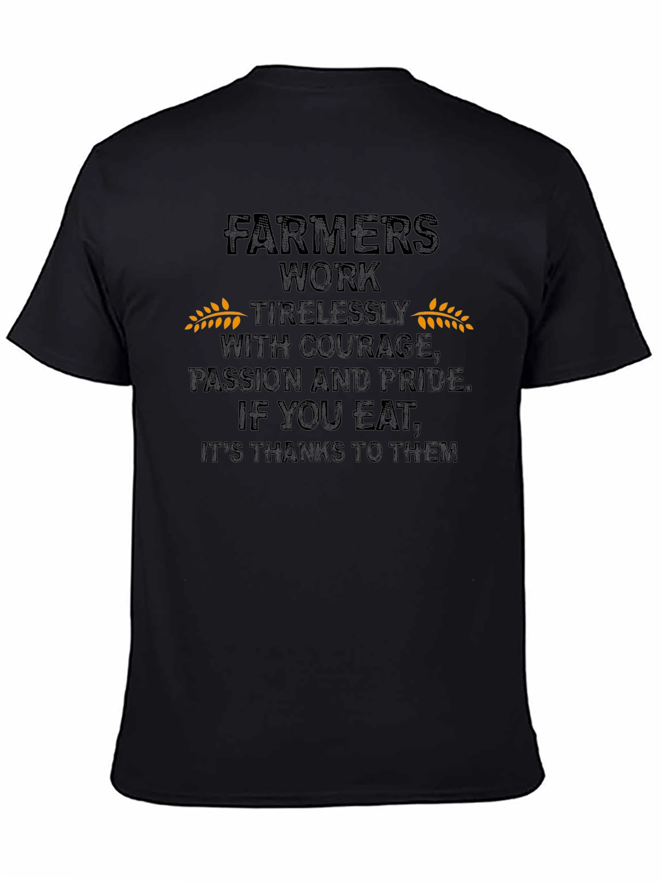 Farmers Work T-Shirt - Show Your Support!
