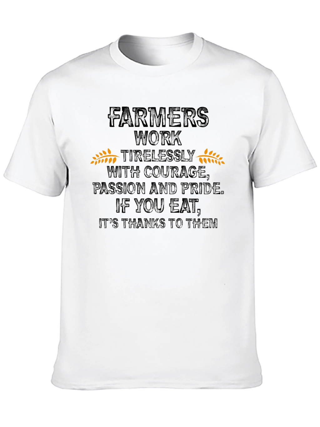Farmers Work T-Shirt - Show Your Support!
