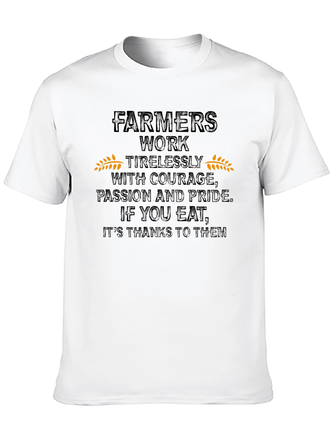 Farmers Work T-Shirt - Show Your Support!