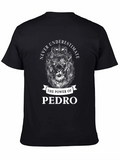 Never Underestimate Pedro Lion T-Shirt