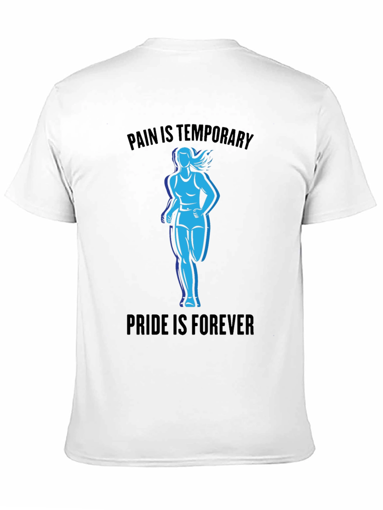 Pain is Temporary Pride is Forever T-Shirt