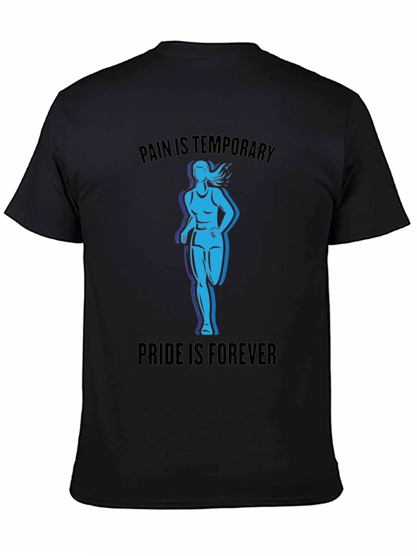 Pain is Temporary Pride is Forever T-Shirt