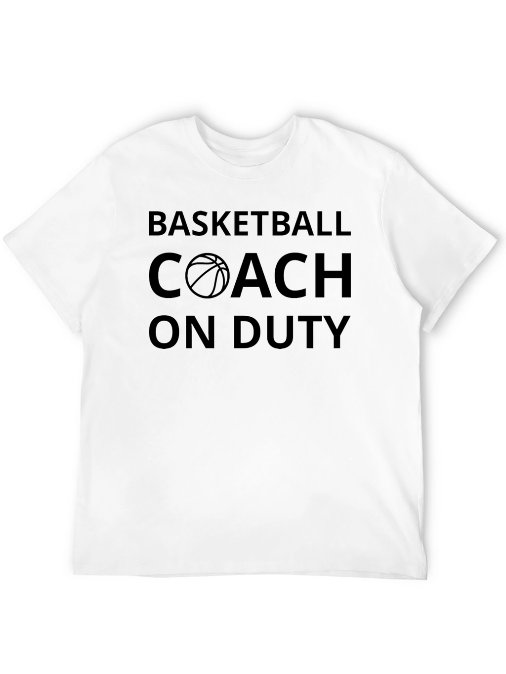 Basketball Coach On Duty T-Shirt