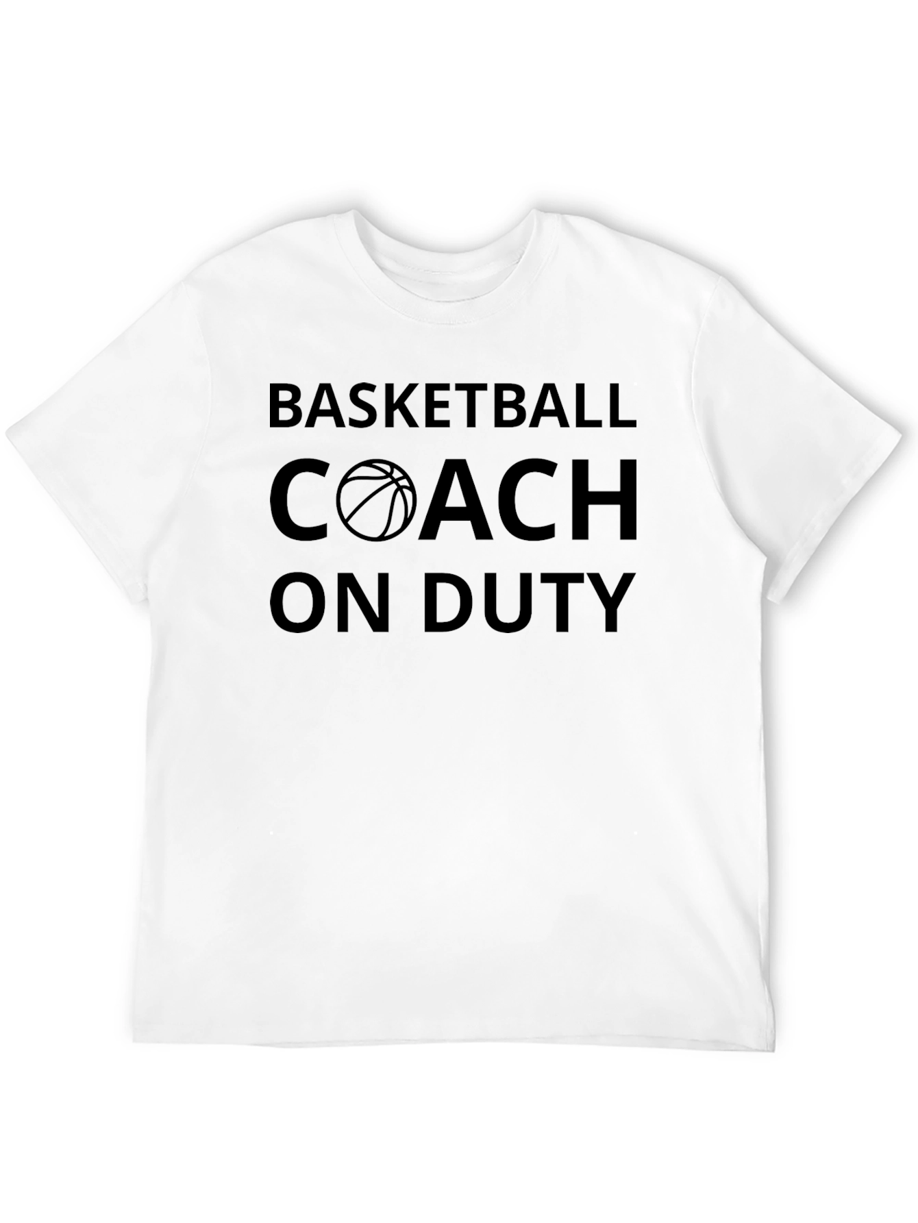 Basketball Coach On Duty T-Shirt