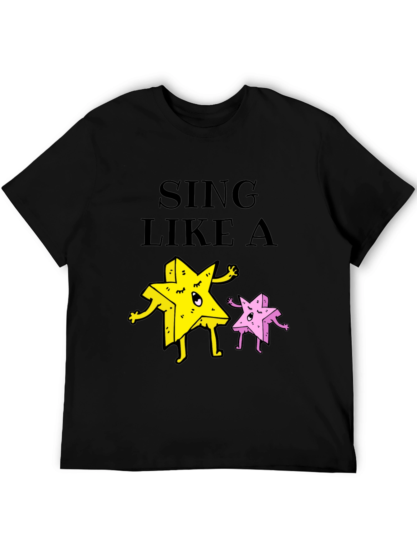 Sing Like A Star Funny Graphic Tee