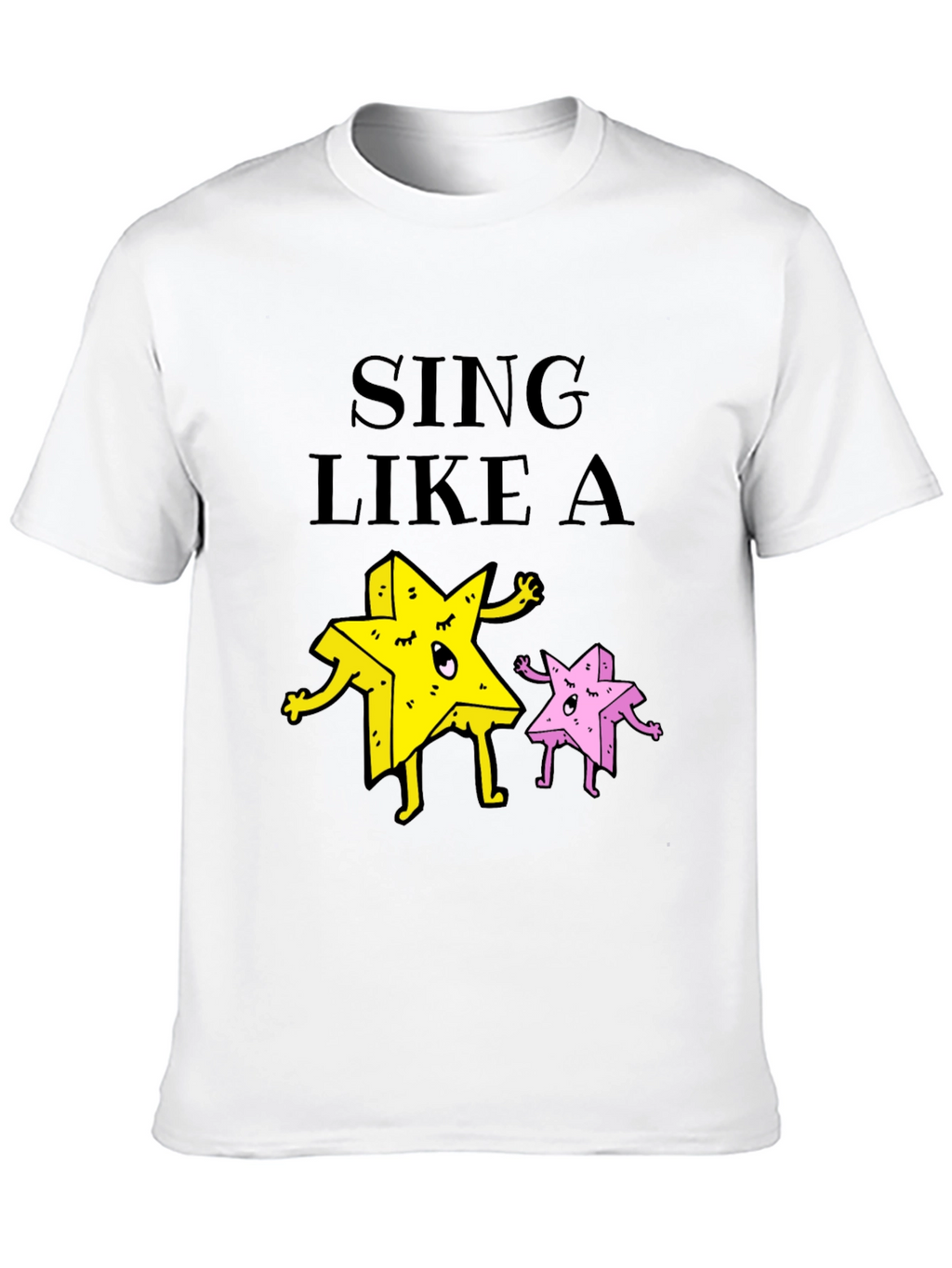 Sing Like A Star Funny Graphic Tee