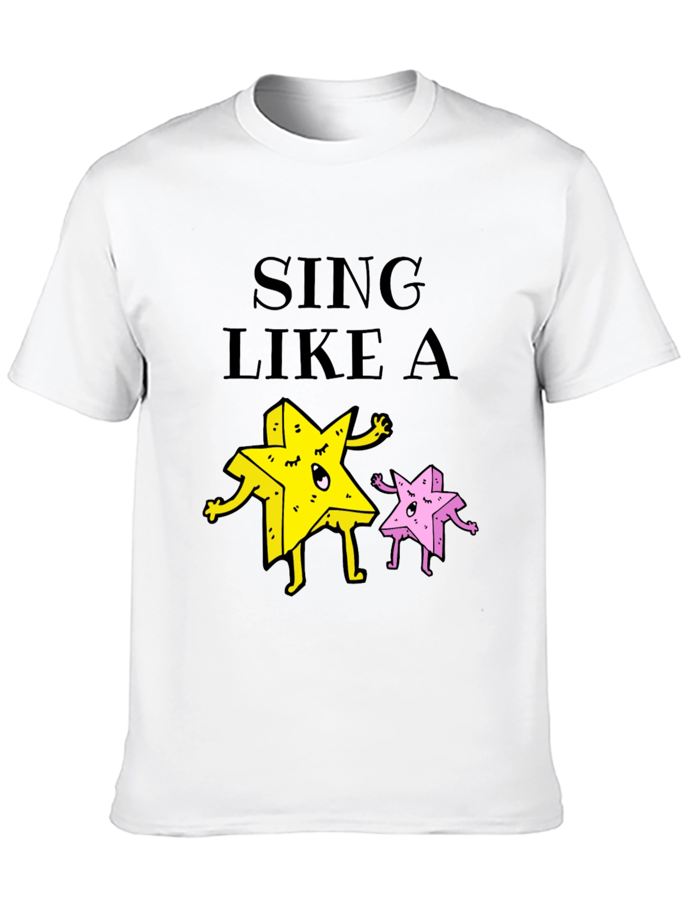 Sing Like A Star Funny Graphic Tee