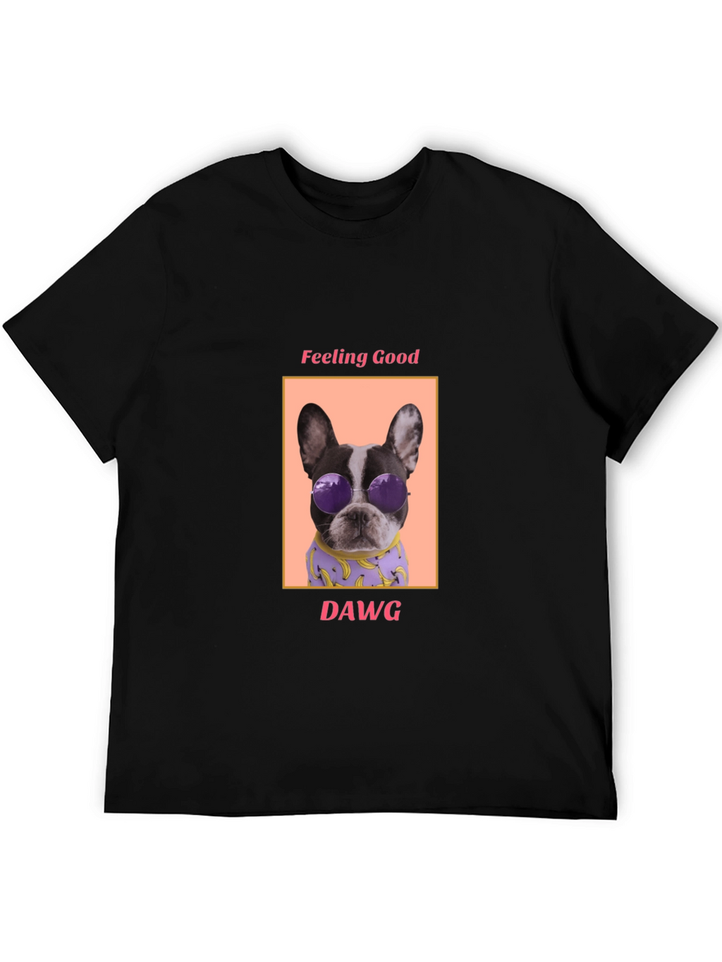 Feeling Good Dawg T-Shirt
