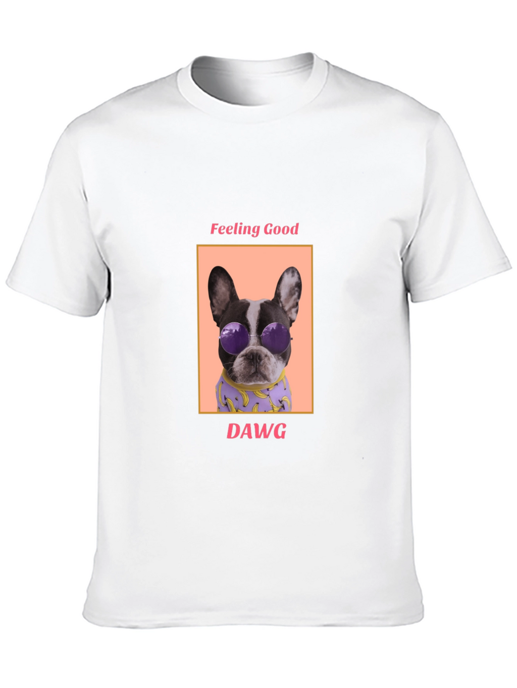 Feeling Good Dawg T-Shirt