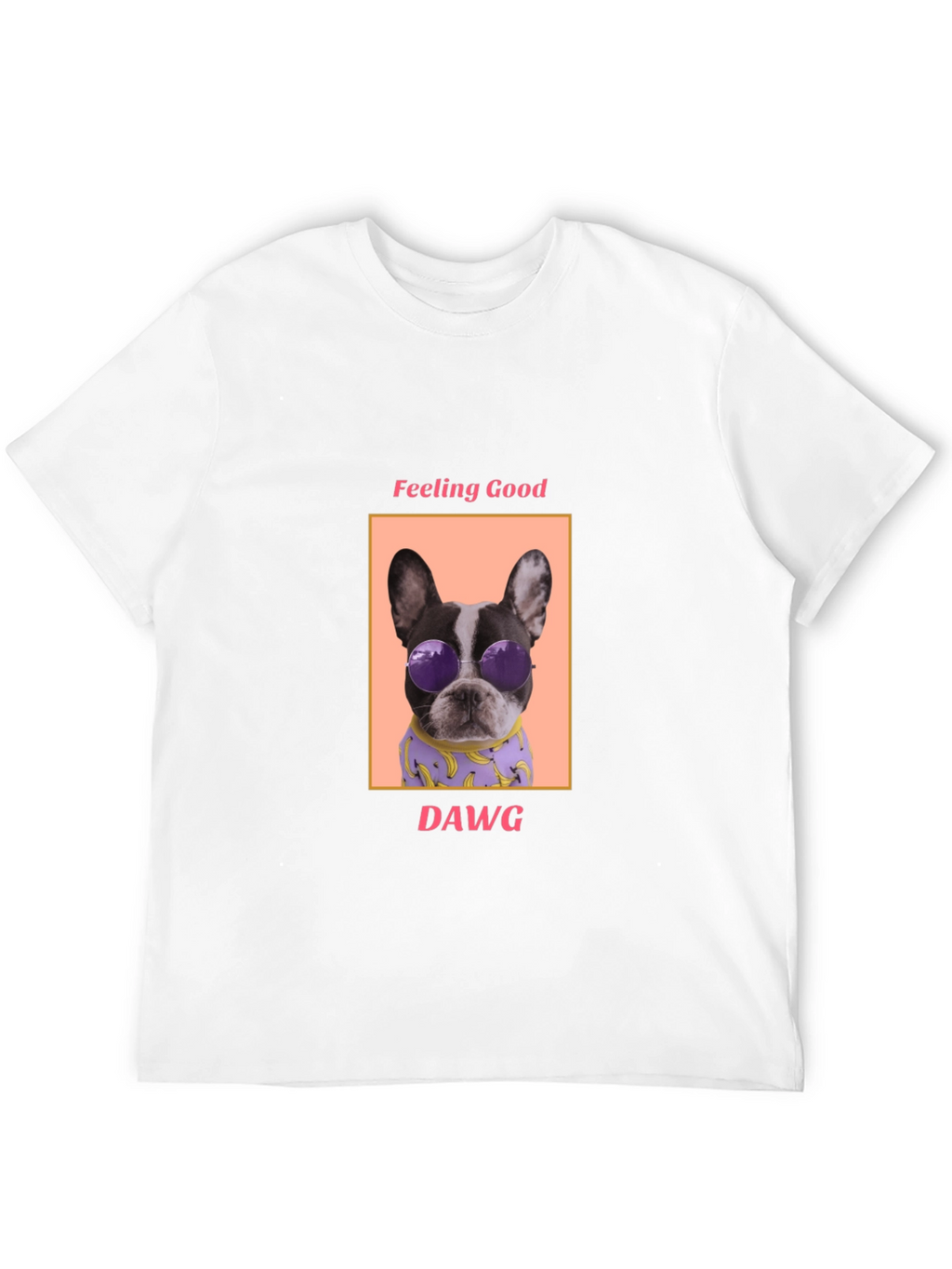 Feeling Good Dawg T-Shirt