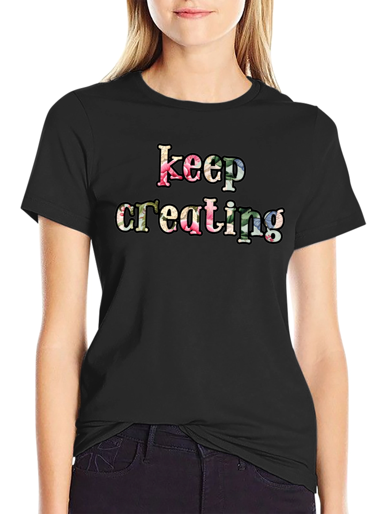 Keep Creating Floral Letter Black T-Shirt