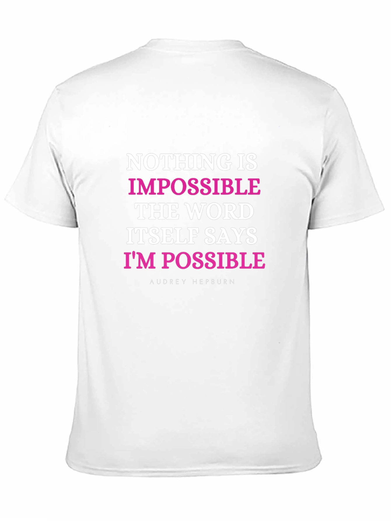 Motivational Quote T-Shirt: Nothing Is Impossible