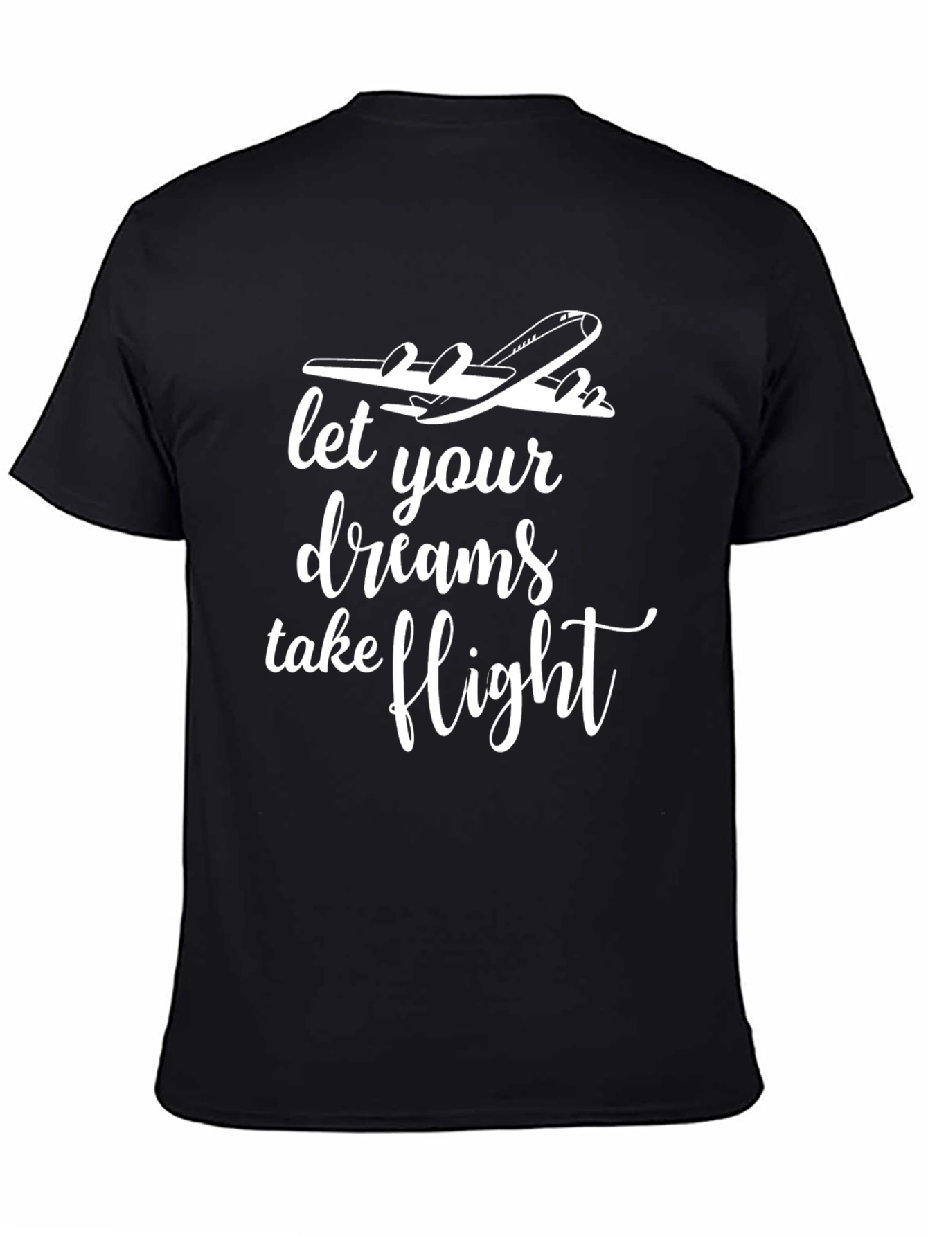 Let Your Dreams Take Flight Airplane T-Shirt