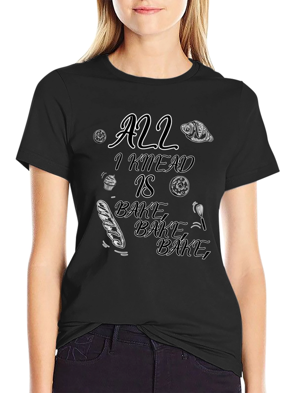 All I Knead Is Bake Black T-Shirt