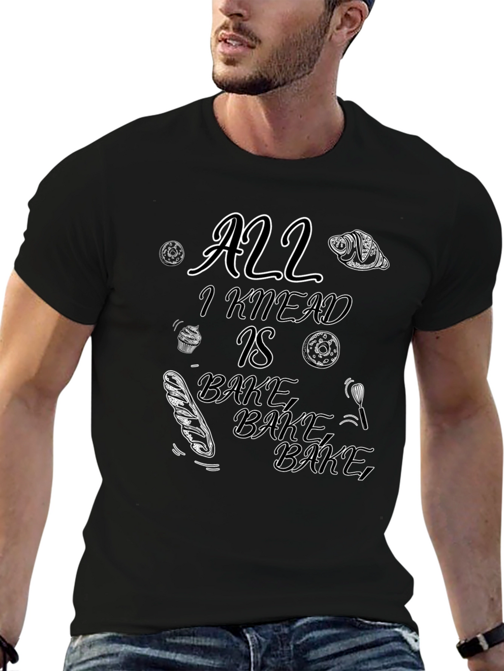 All I Knead Is Bake Black T-Shirt
